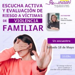 Charla Taller Escucha Activa y Evaluación de Riesgo a Victimas de Violencia Familiar