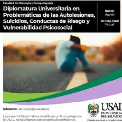 Diplomatura Universitaria Problemáticas de las autolesiones, suicidios, conductas de riesgo y vulnerabilidad psicosocial